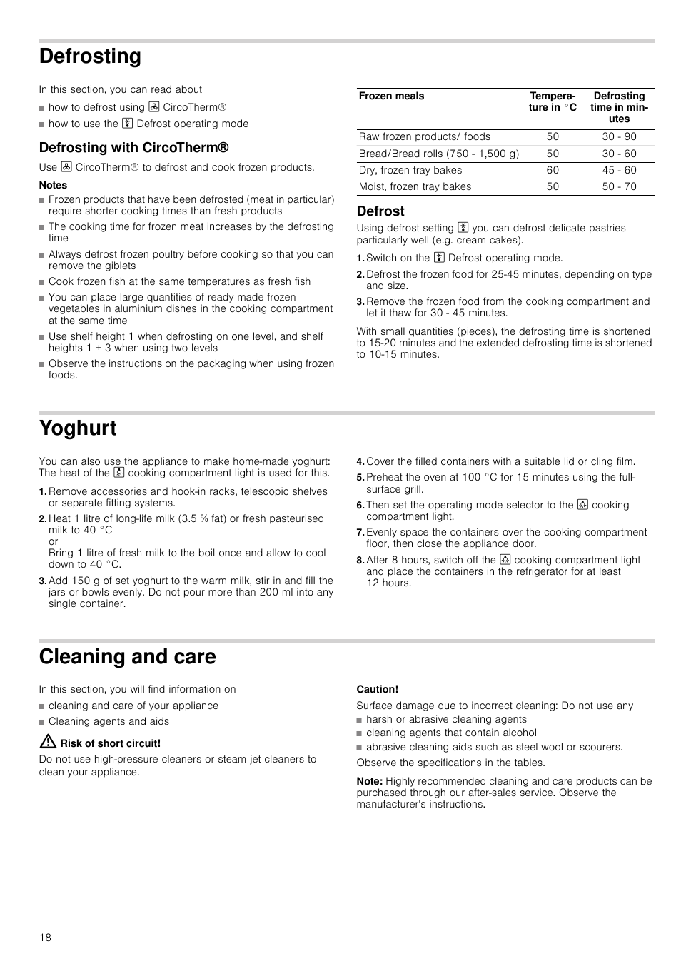 Defrosting, Defrosting with circotherm, Notes | Defrost, Switch on the a defrost operating mode, Yoghurt, Cleaning and care, Risk of short circuit, Caution, Surface damage due to incorrect cleaning | Neff B14M42S3GB User Manual | Page 18 / 24
