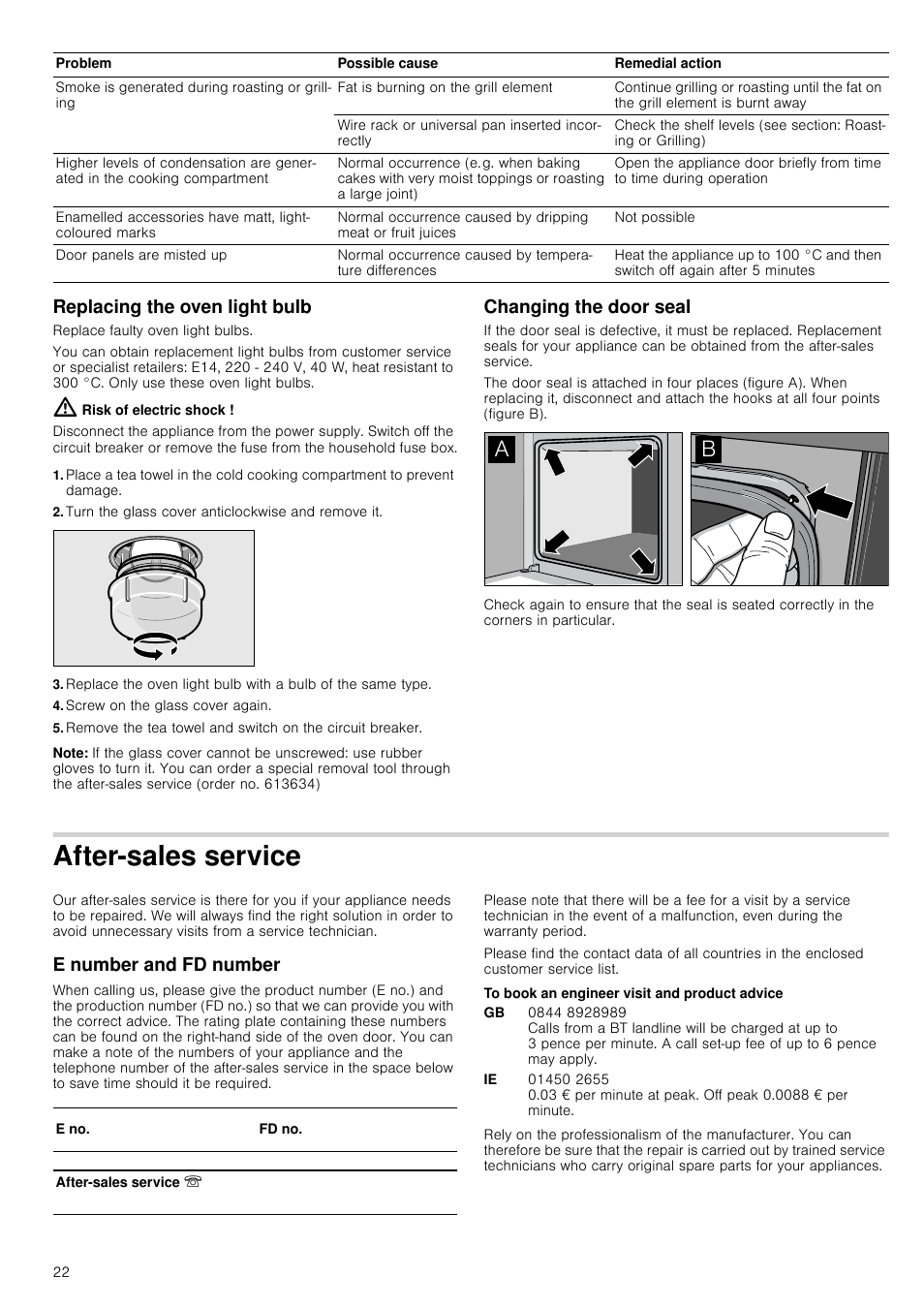 Replacing the oven light bulb, Risk of electric shock, Turn the glass cover anticlockwise and remove it | Screw on the glass cover again, Note, Changing the door seal, After-sales service, E number and fd number, To book an engineer visit and product advice, Vice e number and fd number | Neff B14M42S3GB User Manual | Page 22 / 24