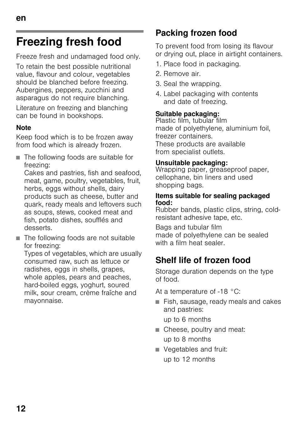 Freezing fresh food, Packing frozen food, Suitable packaging | Unsuitable packaging, Items suitable for sealing packaged food, Shelf life of frozen food, Fish, sausage, ready meals and cakes and pastries, Up to 6 months, Cheese, poultry and meat, Up to 8 months | Neff KI2423D40G User Manual | Page 12 / 25