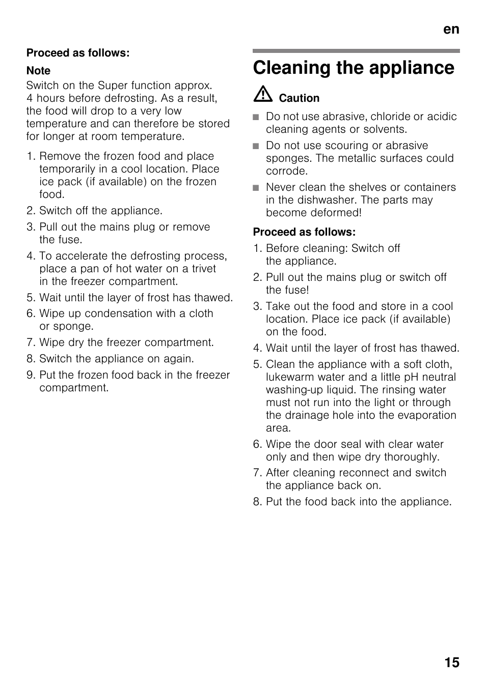 Proceed as follows, Cleaning the appliance, M caution | En 15 | Neff KI2423D40G User Manual | Page 15 / 25