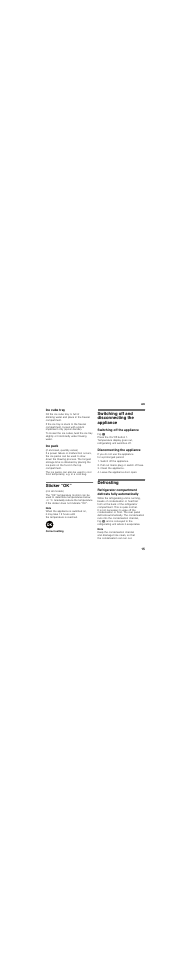 Ice cube tray, Ice pack, Sticker “ok | Switching off and disconnecting the appliance, Switching off the appliance, Disconnecting the appliance, Defrosting | Neff KI6863F30G User Manual | Page 15 / 26