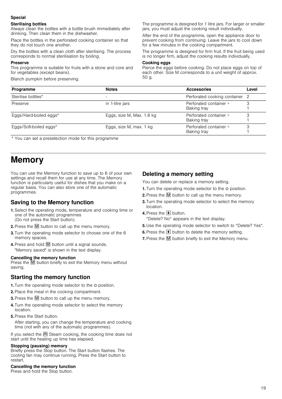 Special, Memory, Saving to the memory function | Press the l button to call up the menu memory, Press and hold l button until a signal sounds, Starting the memory function, Turn the operating mode selector to the û position, Place the meal in the cooking compartment, Press the start button, Deleting a memory setting | Neff C47C62N3GB User Manual | Page 19 / 40