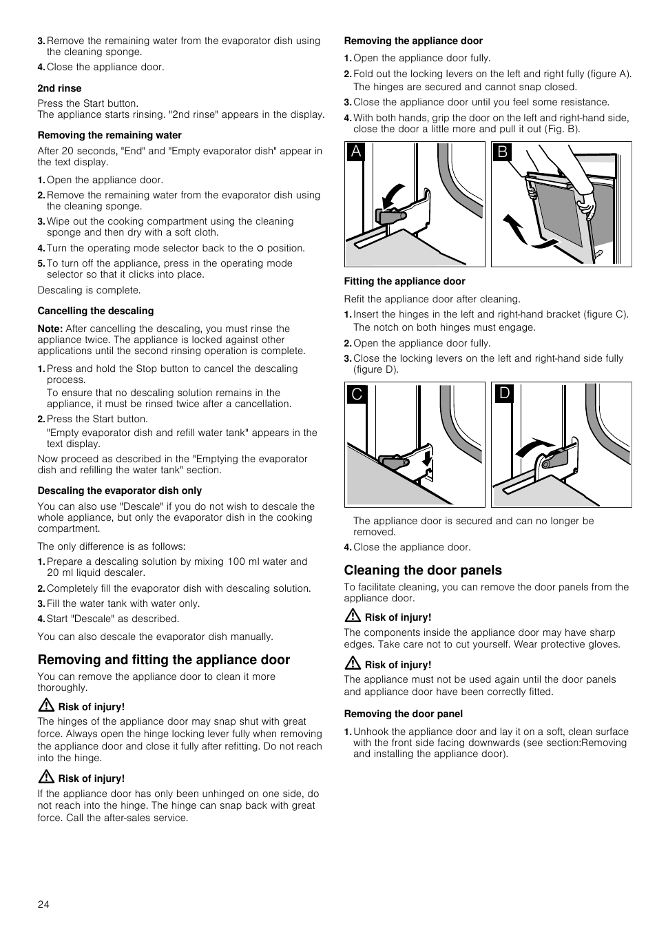 Close the appliance door, 2nd rinse, Removing the remaining water | Open the appliance door, Cancelling the descaling, Note, Press the start button, Descaling the evaporator dish only, Fill the water tank with water only, Start "descale" as described | Neff C47C62N3GB User Manual | Page 24 / 40