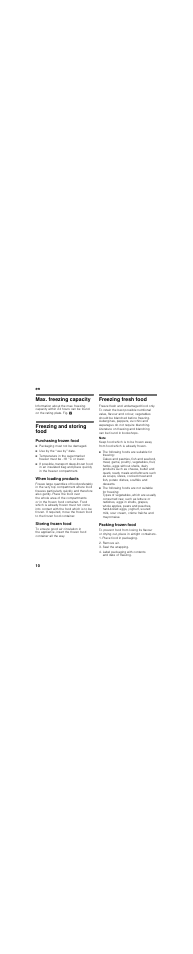 Max. freezing capacity, Freezing and storing food, Purchasing frozen food | Packaging must not be damaged, Use by the “use by” date, When loading products, Storing frozen food, Freezing fresh food, Freeze fresh and undamaged food only, Note | Neff K9524X7GB User Manual | Page 10 / 23