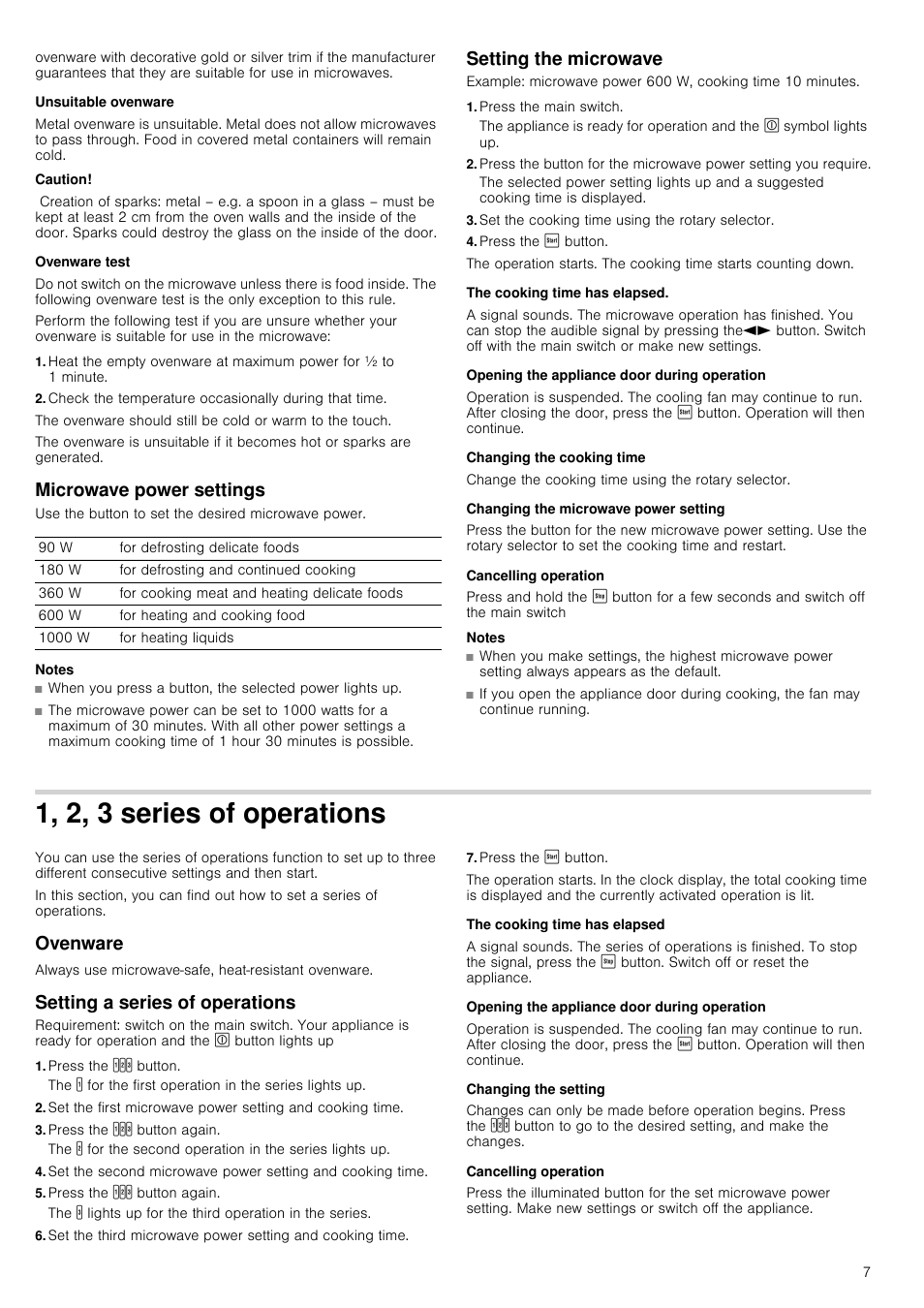 Unsuitable ovenware, Caution, Ovenware test | Microwave power settings, Notes, Setting the microwave, Press the main switch, Set the cooking time using the rotary selector, Press the ƒ button, The cooking time has elapsed | Neff C57W40N3GB User Manual | Page 7 / 20