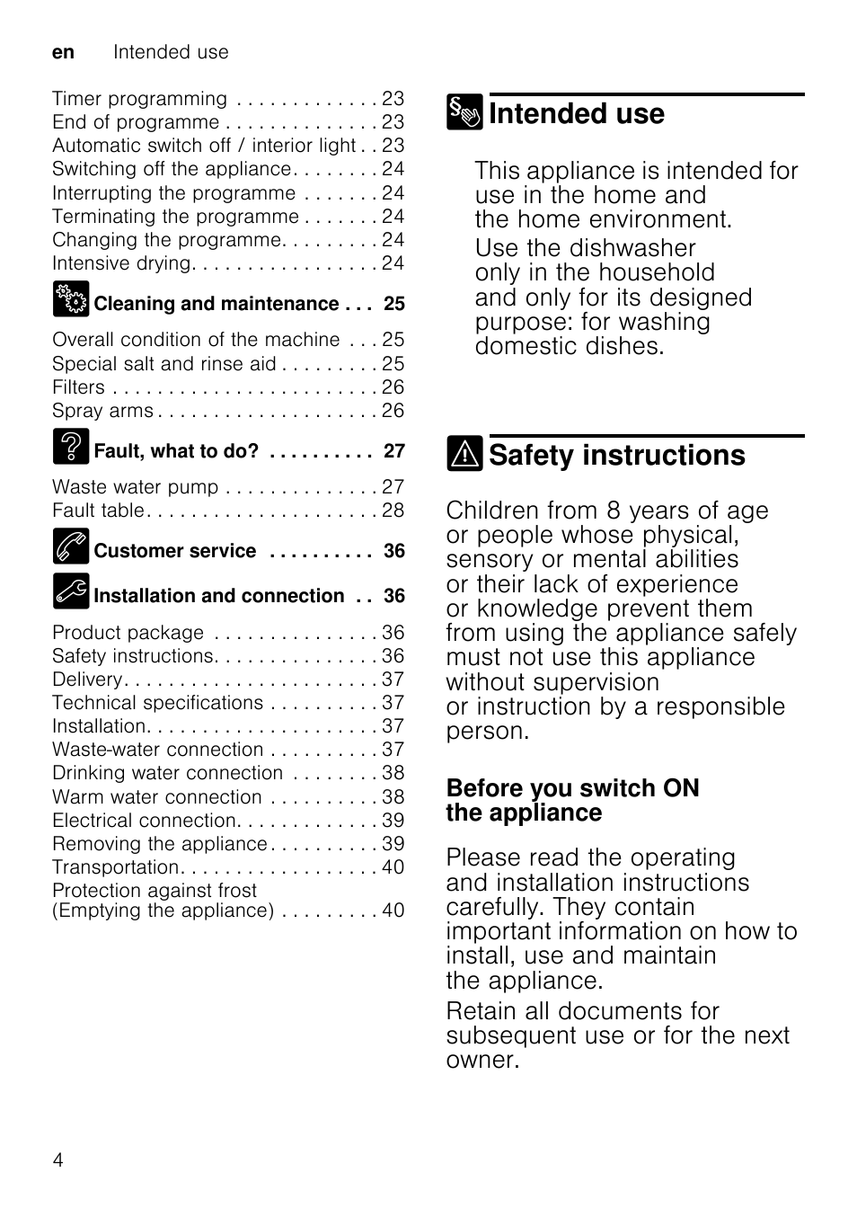 In daily use, Childproof lock (door lock)door lock, Depending on model | Childproof lock (button lock)button lock, Activating the button lock, Start the required programme, Intended use, Safety instructions, Fault, what to do ? waste water pum p fault table, Customer service | Neff S41M63N1GB User Manual | Page 4 / 42