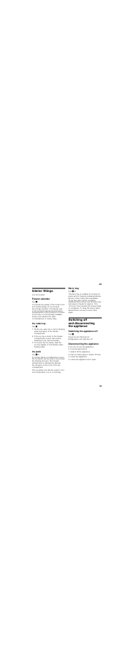 Interior fittings, Freezer calendar, Ice cube tray | Ice pack, Berry tray, Switching off and disconnecting the appliance, Switching the appliance off, Disconnecting the appliance | Neff G1524X7GB User Manual | Page 13 / 20