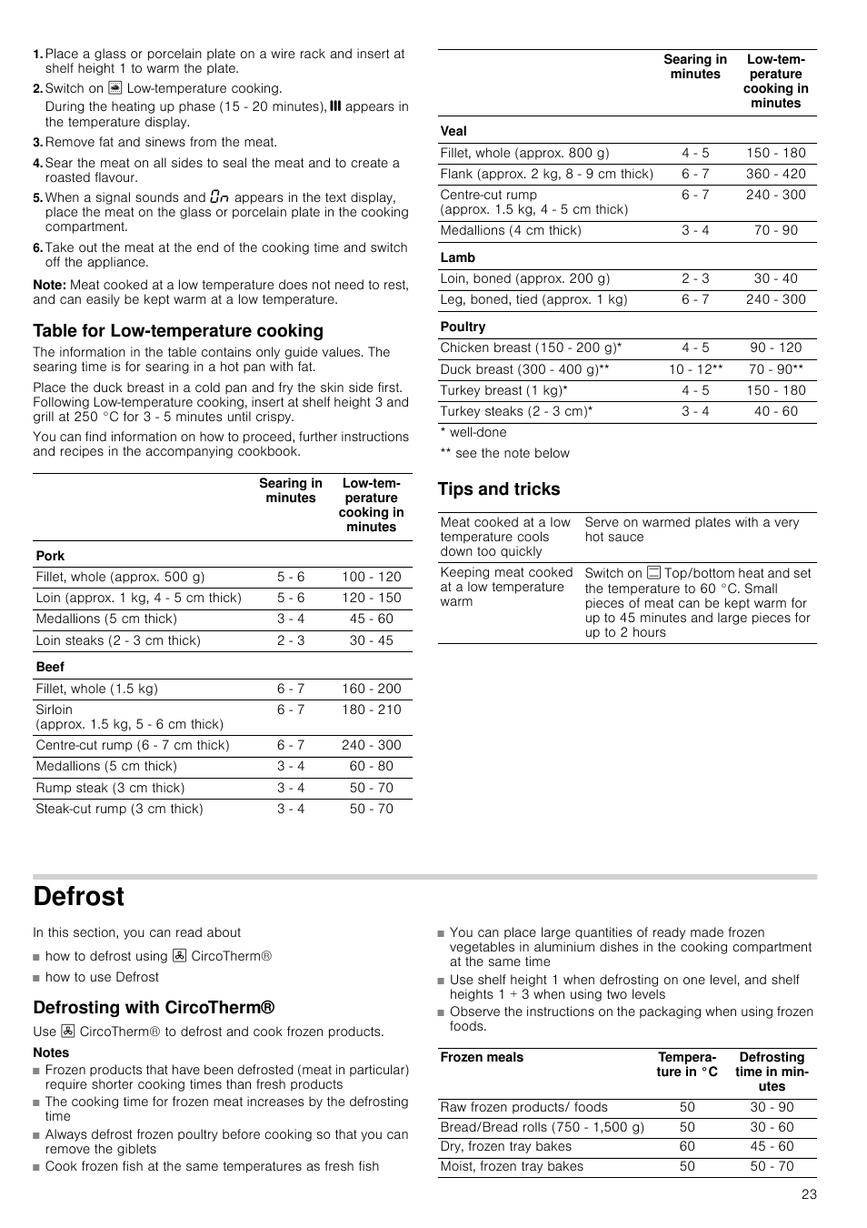 Switch on / low-temperature cooking, Remove fat and sinews from the meat, Note | Table for low-temperature cooking, Tips and tricks, Defrost, Defrosting with circotherm, Notes, Defrost defrosting with circotherm | Neff B45E54N3GB User Manual | Page 23 / 32