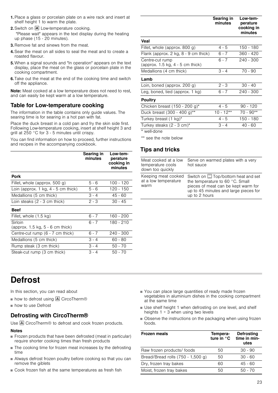 Switch on / low-temperature cooking, Remove fat and sinews from the meat, Note | Table for low-temperature cooking, Tips and tricks, Defrost, Defrosting with circotherm, Notes, Defrost defrosting with circotherm | Neff B46E54N3GB User Manual | Page 23 / 32