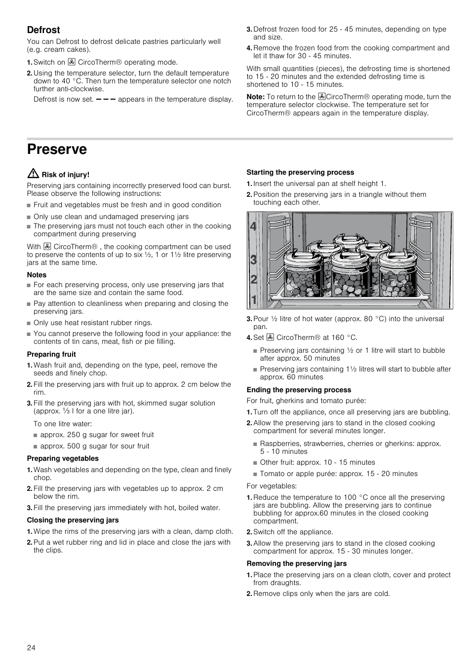 Defrost, Switch on 3 circotherm® operating mode, Note | Preserve, Risk of injury, Notes, Only use heat resistant rubber rings, Preparing fruit, Preparing vegetables, Closing the preserving jars | Neff B46E54N3GB User Manual | Page 24 / 32