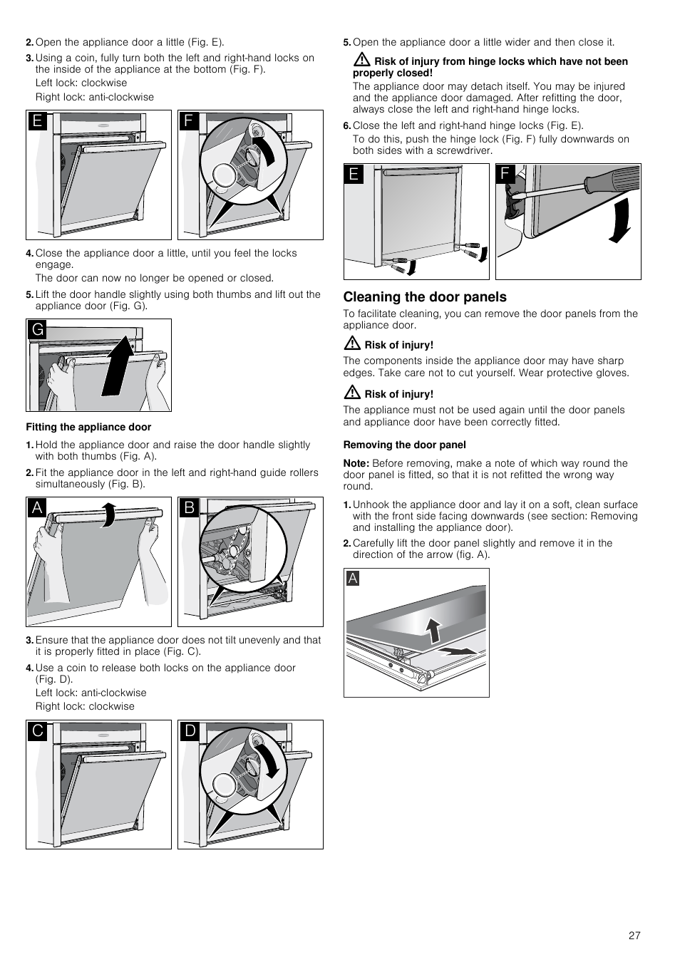 Open the appliance door a little (fig. e), Left lock: clockwise, Right lock: anti-clockwise | Fitting the appliance door, Left lock: anti-clockwise, Right lock: clockwise, Close the left and right-hand hinge locks (fig. e), Cleaning the door panels, Risk of injury, Removing the door panel | Neff B46E54N3GB User Manual | Page 27 / 32