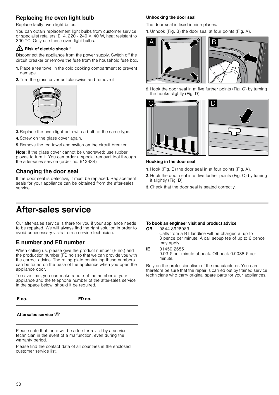 Replacing the oven light bulb, Risk of electric shock, Turn the glass cover anticlockwise and remove it | Screw on the glass cover again, Note, Changing the door seal, Unhooking the door seal, Hooking in the door seal, Check that the door seal is seated correctly, After-sales service | Neff B46E54N3GB User Manual | Page 30 / 32