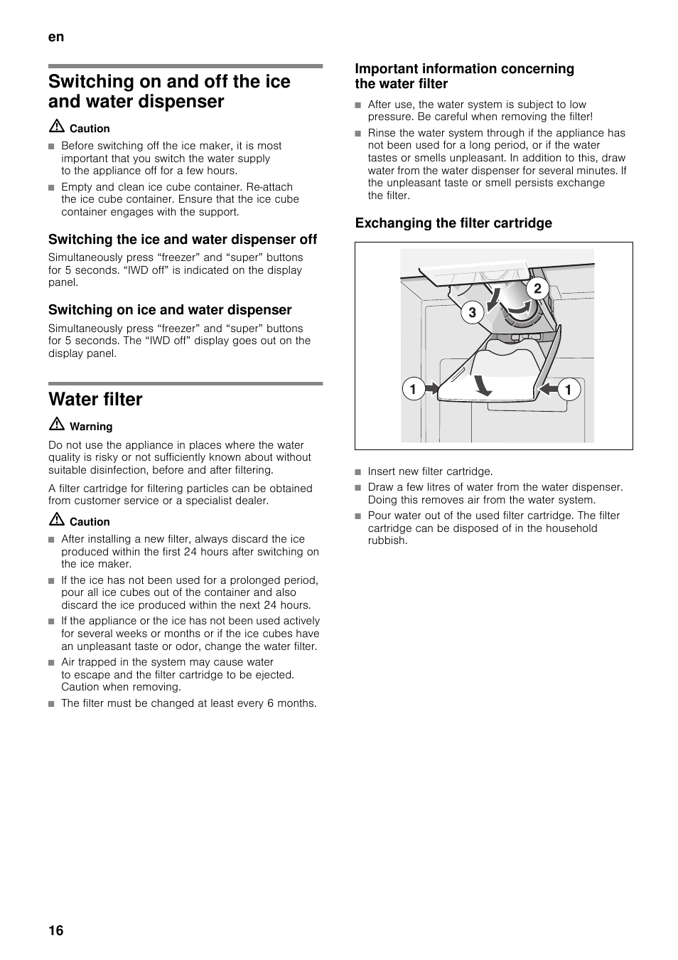 Switching on and off the ice and water dispenser, Switching the ice and water dispenser off, Switching on ice and water dispenser | Water filter, Important information concerning the water filter, Exchanging the filter cartridge, Dispenser water filter, En 16 | Neff K5920L0GB User Manual | Page 16 / 26
