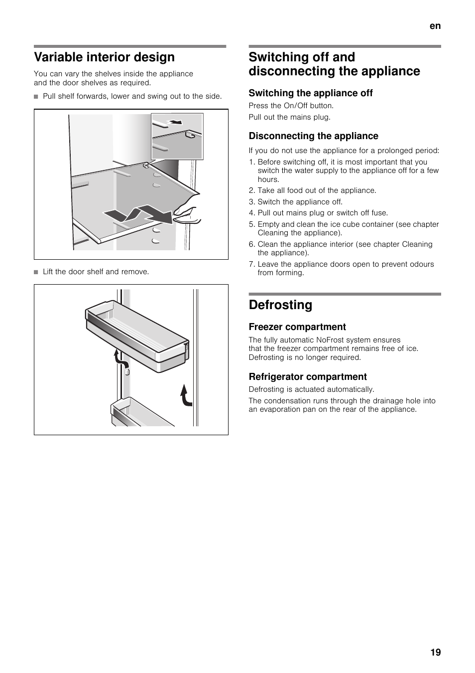 Variable interior design, Switching off and disconnecting the appliance, Switching the appliance off | Disconnecting the appliance, Defrosting, Freezer compartment, Refrigerator compartment, The appliance defrosting | Neff K5920L0GB User Manual | Page 19 / 26