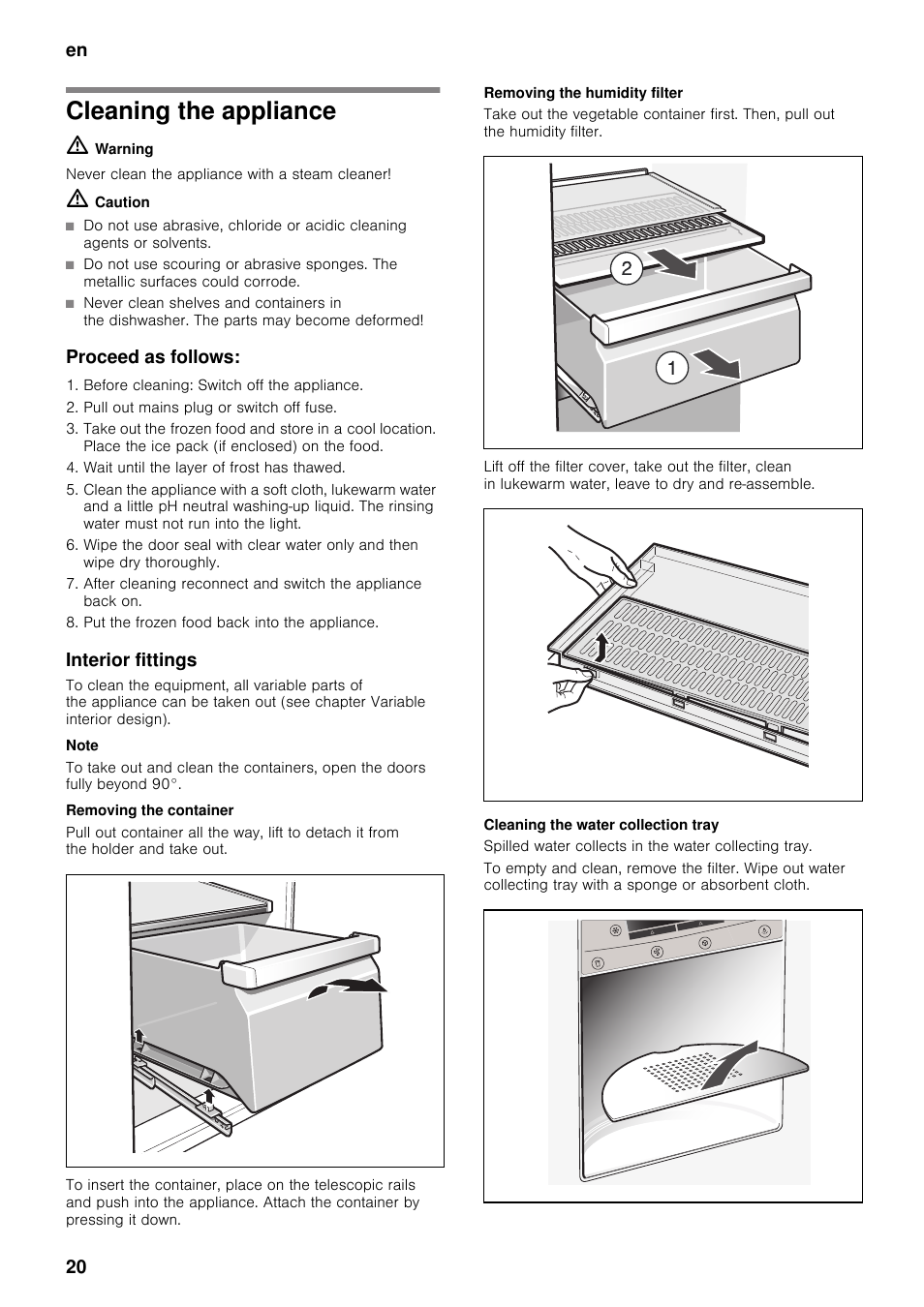 Cleaning the appliance, Proceed as follows, Interior fittings | Removing the container, Removing the humidity filter, Cleaning the water collection tray | Neff K5920L0GB User Manual | Page 20 / 26