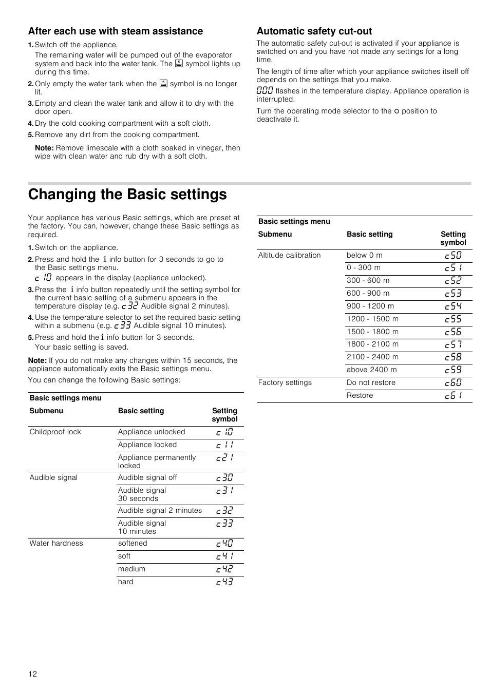 After each use with steam assistance, Switch off the appliance, Dry the cold cooking compartment with a soft cloth | Remove any dirt from the cooking compartment, Note, Automatic safety cut-out, Changing the basic settings, Switch on the appliance, Press and hold the ± info button for 3 seconds | Neff B45C52N3GB User Manual | Page 12 / 36
