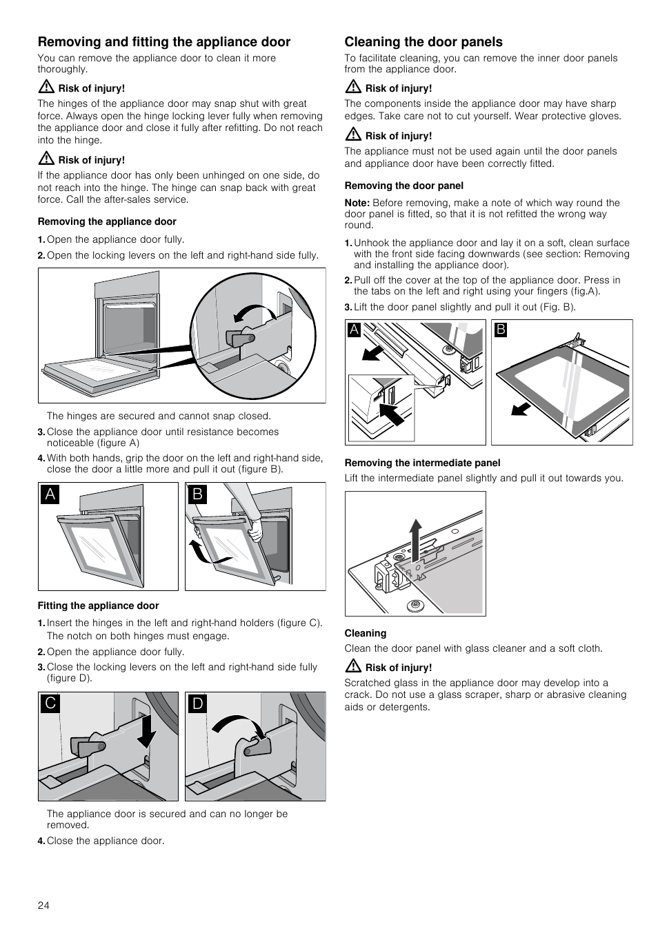 Removing and fitting the appliance door, Risk of injury, Removing the appliance door | Open the appliance door fully, Fitting the appliance door, Close the appliance door, Cleaning the door panels, Removing the door panel, Note, Removing the intermediate panel | Neff B15E52N3GB User Manual | Page 24 / 32