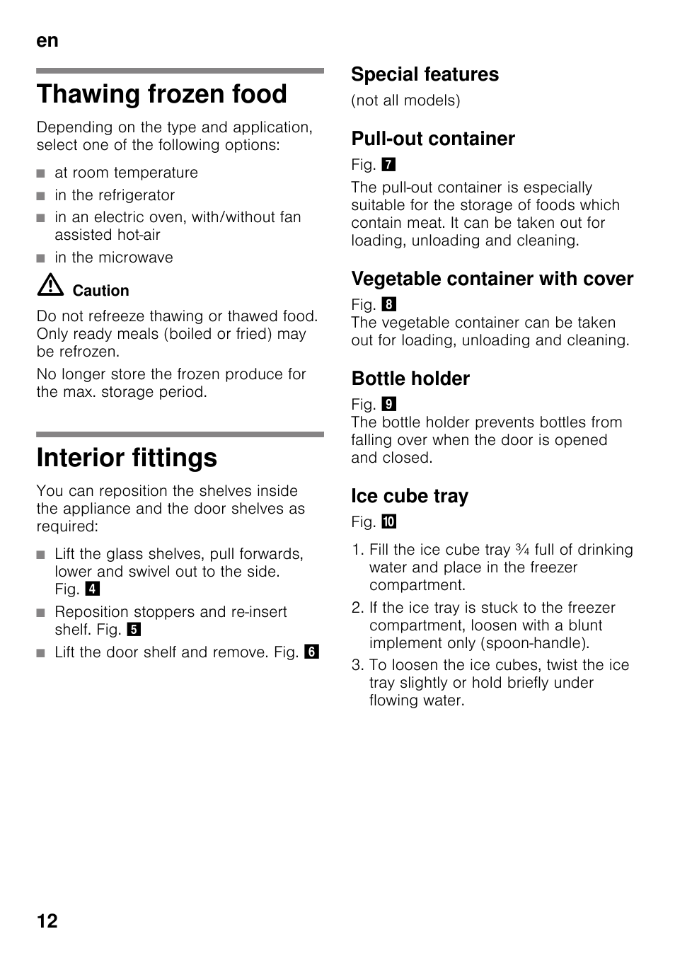 Thawing frozen food, Interior fittings, Special features | Pull-out container, Vegetable container with cover, Bottle holder, Ice cube tray, Thawing frozen food interior fittings, En 12 | Neff K4336X8GB User Manual | Page 12 / 22