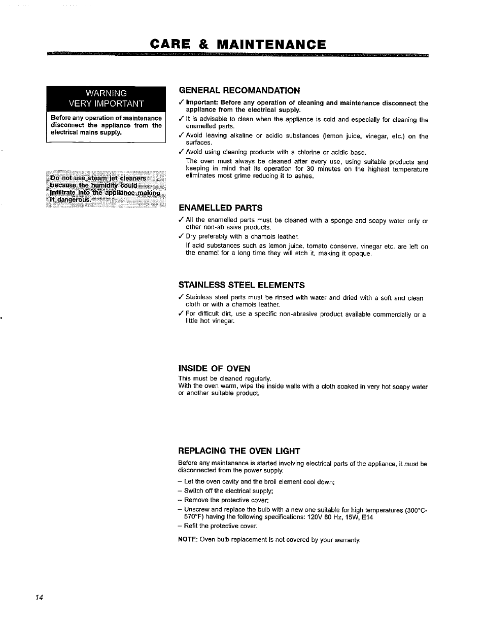 Care & maintenance, General recomandation, Enamelled parts | Stainless steel elements, Inside of oven, Replacing the oven light, Care and maintenance -16, Warning very important | Avanti DER241BS User Manual | Page 14 / 20