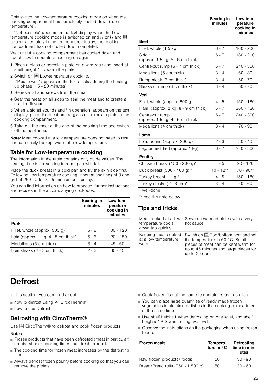 Switch on / low-temperature cooking, Remove fat and sinews from the meat, Note | Table for low-temperature cooking, Tips and tricks, Defrost, Defrosting with circotherm, Notes | Neff B16P52N3GB User Manual | Page 23 / 32