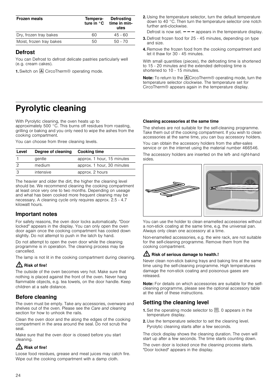 Defrost, Switch on 3 circotherm® operating mode, Note | Pyrolytic cleaning, Important notes, Risk of fire, Before cleaning, Cleaning accessories at the same time, Risk of serious damage to health, Setting the cleaning level | Neff B16P52N3GB User Manual | Page 24 / 32