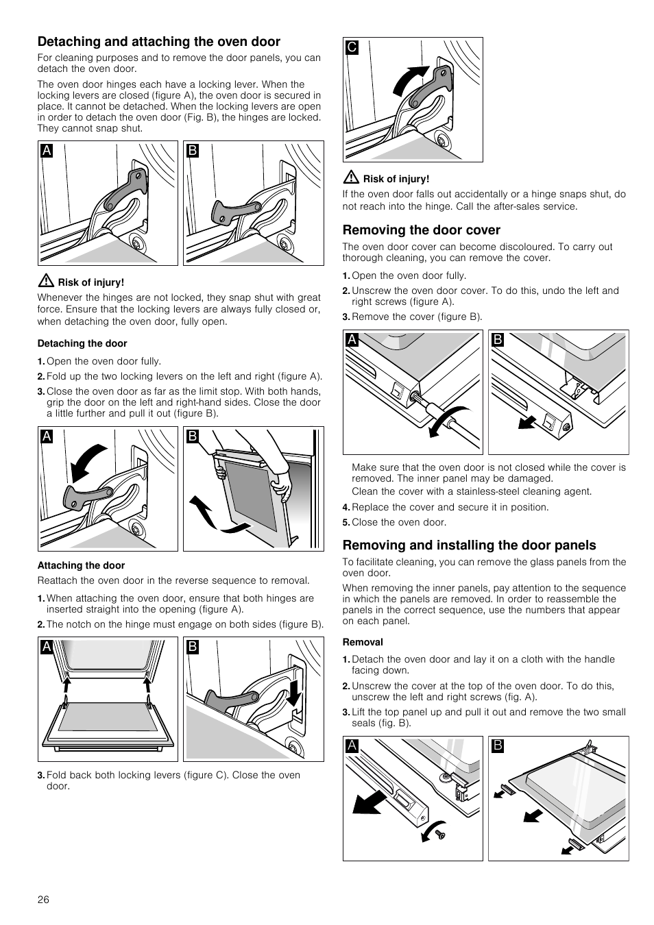 Detaching and attaching the oven door, Risk of injury, Detaching the door | Open the oven door fully, Attaching the door, Removing the door cover, Remove the cover (figure b), Replace the cover and secure it in position, Close the oven door, Removing and installing the door panels | Neff B16P52N3GB User Manual | Page 26 / 32