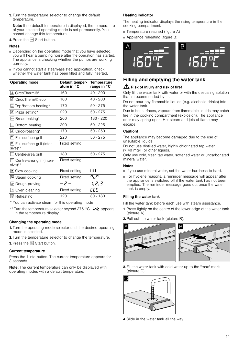 Note, Press the ƒ start button, Notes | Changing the operating mode, Current temperature, Heating indicator, Filling and emptying the water tank, Risk of injury and risk of fire, Caution, Filling the water tank | Neff B46C74N3GB User Manual | Page 11 / 44