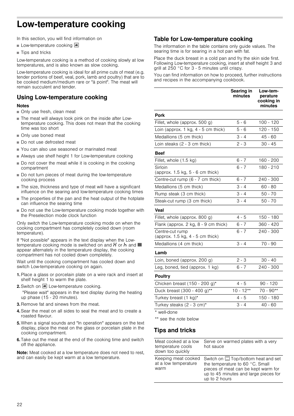 Low-temperature cooking, Using low-temperature cooking, Notes | Switch on / low-temperature cooking, Remove fat and sinews from the meat, Note, Table for low-temperature cooking, Tips and tricks, Table for low-temperature cooking tips and tricks | Neff B46C74N3GB User Manual | Page 22 / 44