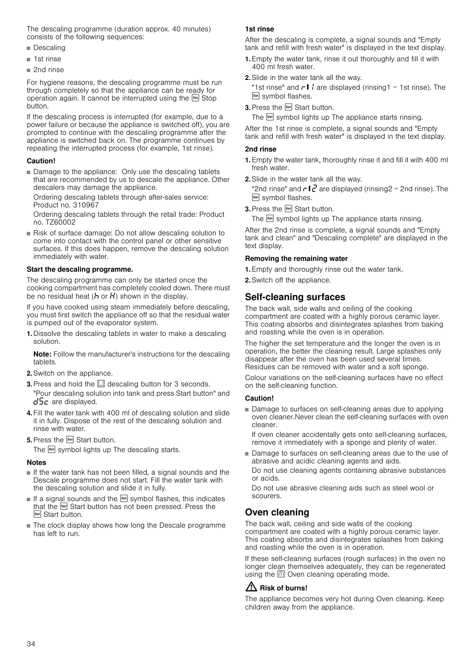 Caution, Damage to the appliance, Risk of surface damage | Start the descaling programme, Note, Switch on the appliance, Press the ƒ start button, Notes, 1st rinse, Slide in the water tank all the way | Neff B46C74N3GB User Manual | Page 34 / 44