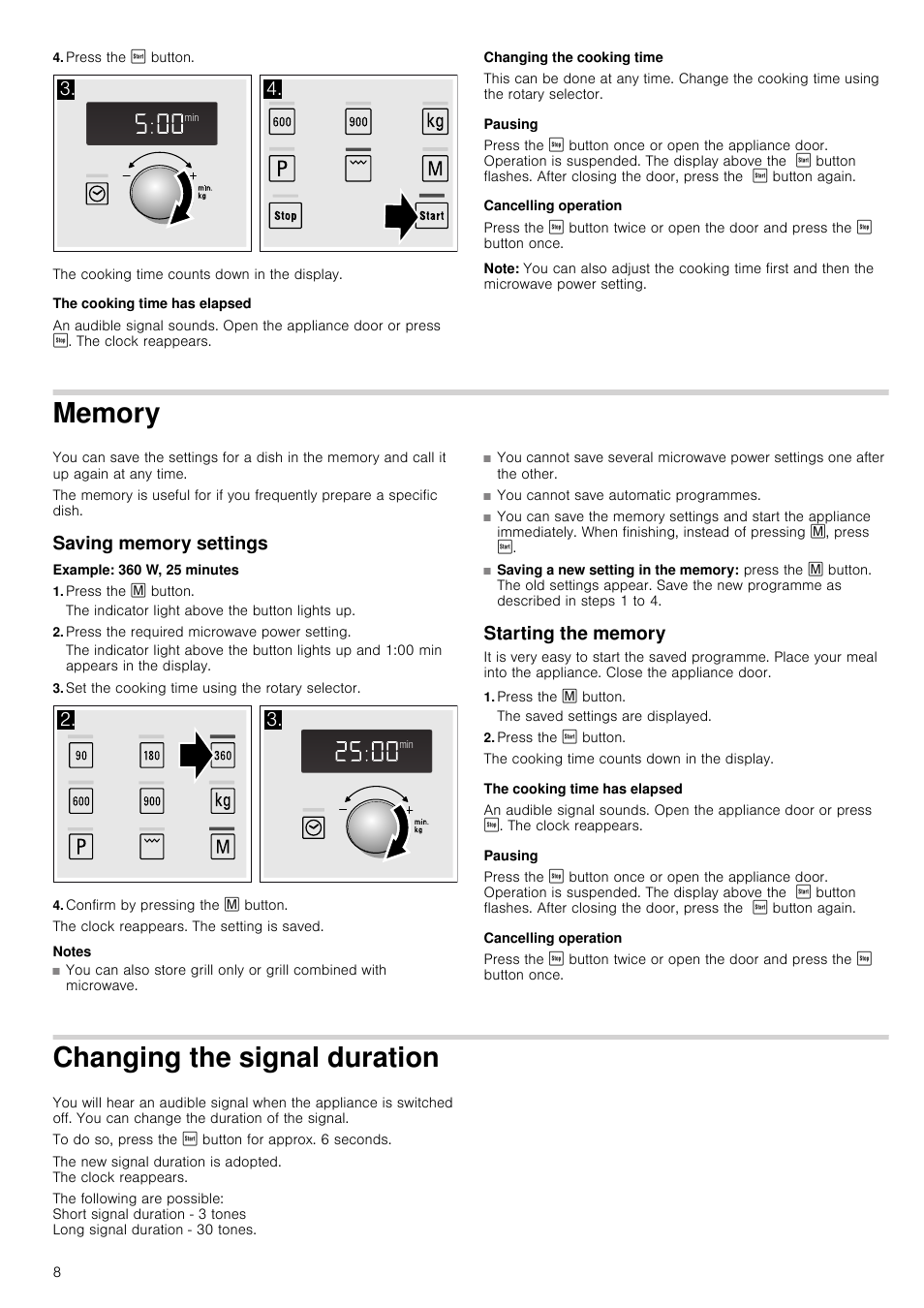 Press the ƒ button, The cooking time has elapsed, Changing the cooking time | Pausing, Cancelling operation, Note, Memory, Saving memory settings, Example: 360 w, 25 minutes, Press the l button | Neff H12GE60S0G User Manual | Page 8 / 16