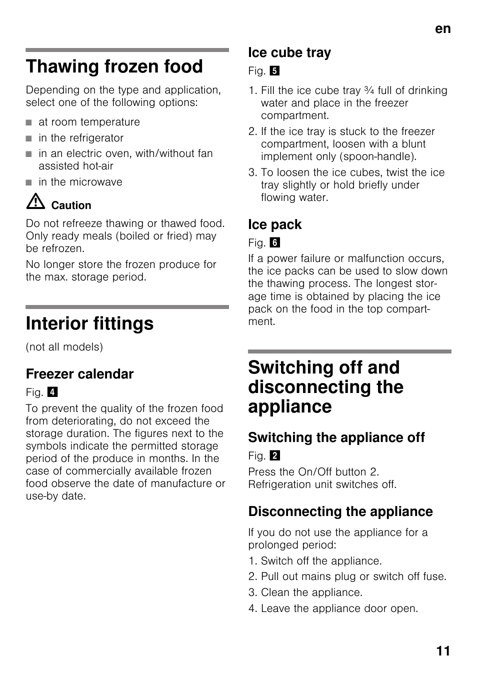 Thawing frozen food, Interior fittings, Freezer calendar | Ice cube tray, Ice pack, Switching off and disconnecting the appliance, Switching the appliance off, Disconnecting the appliance, Thawing frozen food interior fittings, Appliance | Neff G4344X7GB User Manual | Page 11 / 17