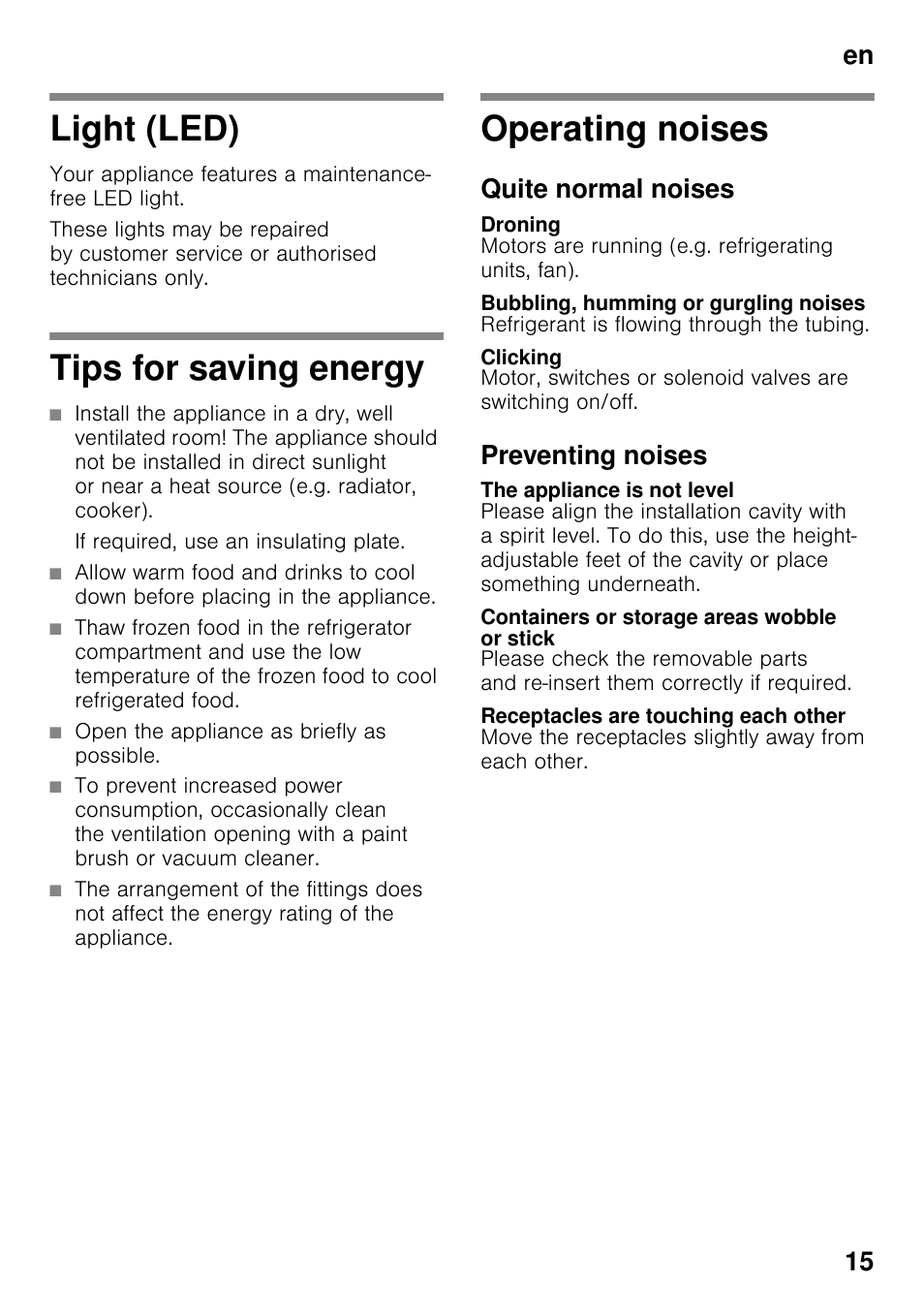 Light (led), Tips for saving energy, Operating noises | Quite normal noises, Droning, Bubbling, humming or gurgling noises, Clicking, Preventing noises, The appliance is not level, Containers or storage areas wobble or stick | Neff K8315X0 User Manual | Page 15 / 23