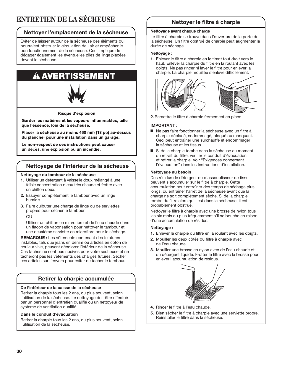 Entretien de la sécheuse, Nettoyer le filtre à charpie, Nettoyer l’emplacement de la sécheuse | Nettoyage de l’intérieur de la sécheuse, Retirer la charpie accumulée | Whirlpool WGD98HEBU User Manual | Page 30 / 36