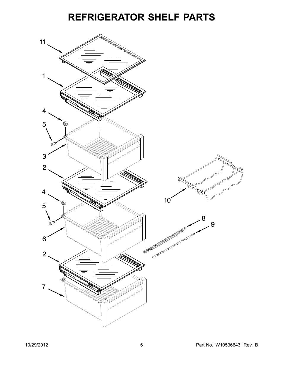 Refrigerator shelf, Refrigerator shelf parts | Whirlpool WRS965CIAM User Manual | Page 6 / 24