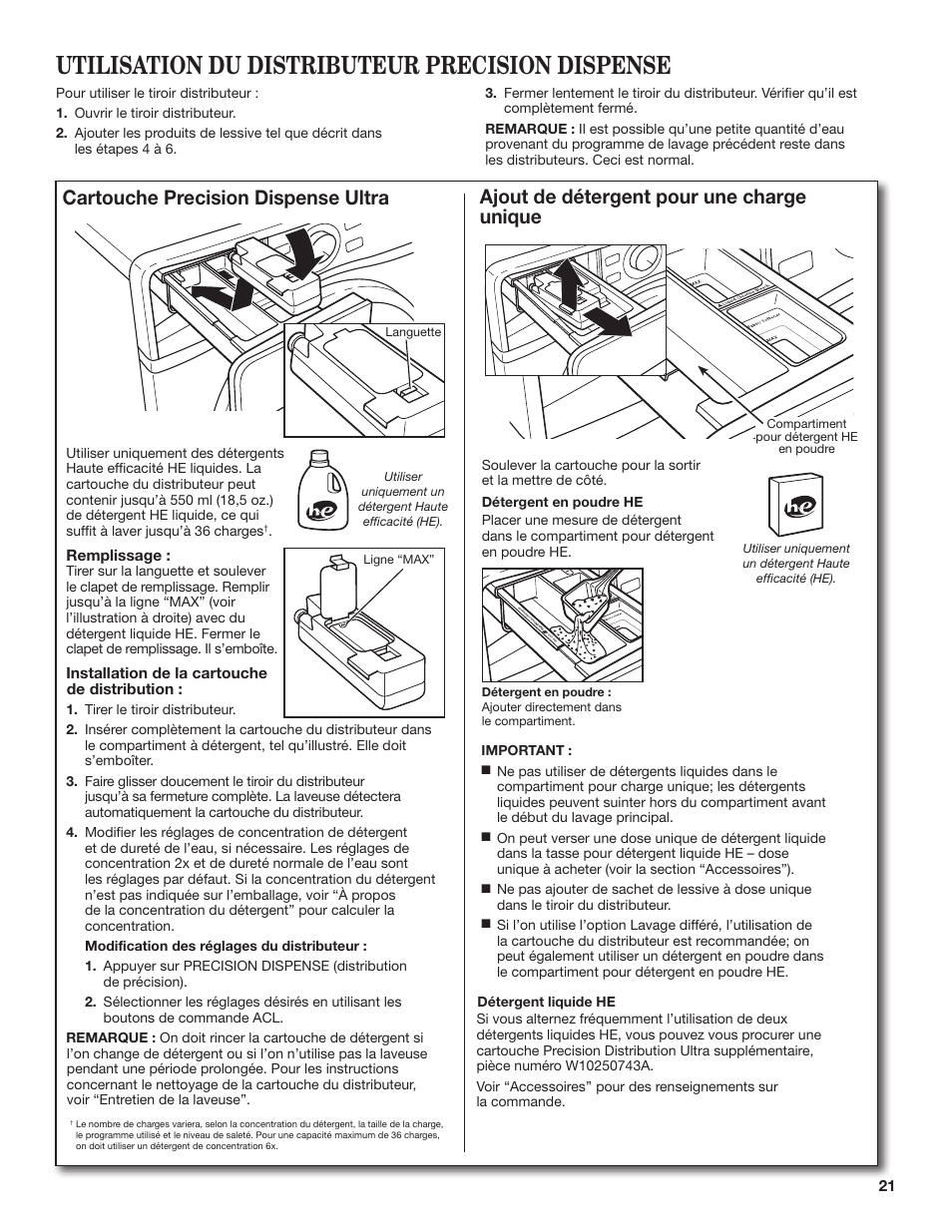 Utilisation du distributeur precision dispense | Whirlpool WFL98HEBU User Manual | Page 21 / 36