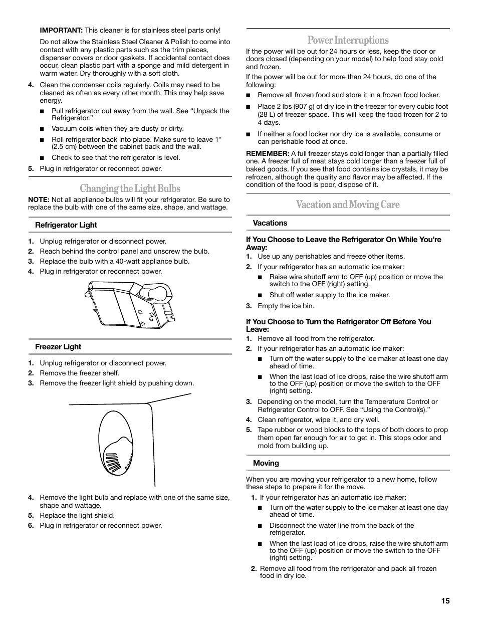 Changing the light bulbs, Power interruptions, Vacation and moving care | Whirlpool W8TXNWMBQ User Manual | Page 15 / 56