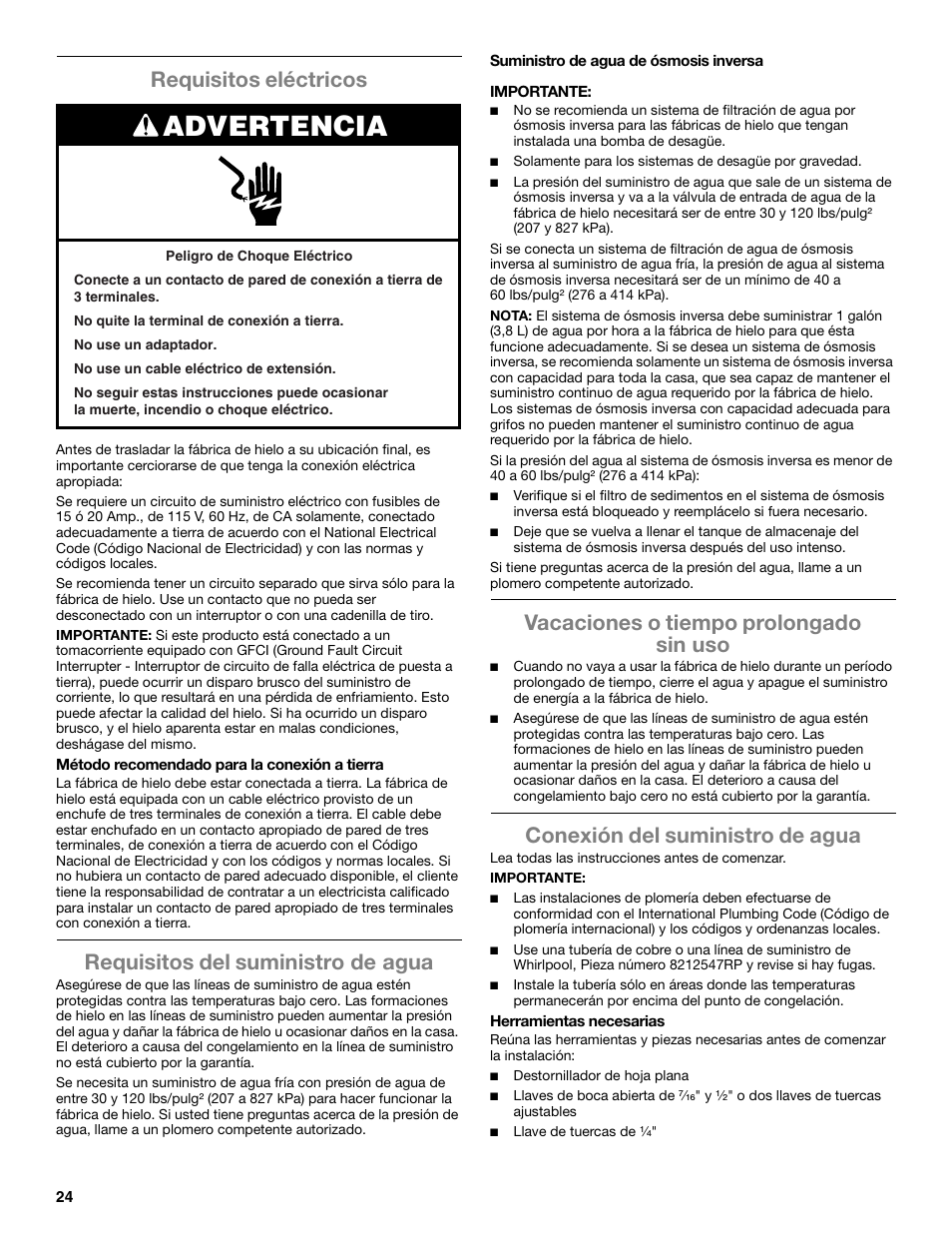 Advertencia, Requisitos eléctricos, Requisitos del suministro de agua | Vacaciones o tiempo prolongado sin uso, Conexión del suministro de agua | Whirlpool GI15NDXZS User Manual | Page 24 / 64