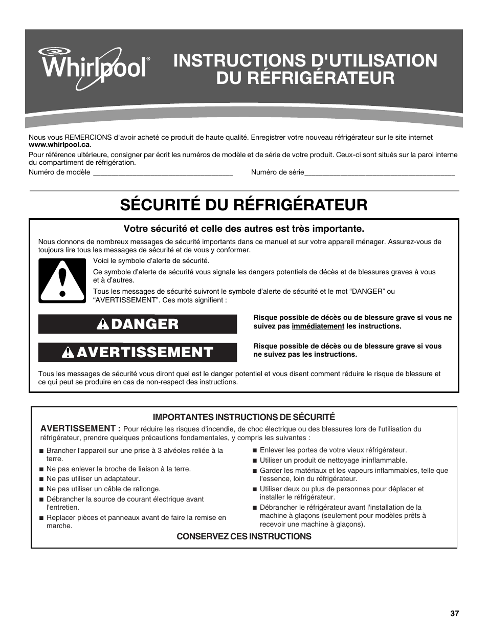 Instructions d'utilisation du réfrigérateur, Sécurité du réfrigérateur, Avertissement danger | Whirlpool WRT106TFDW User Manual | Page 37 / 56