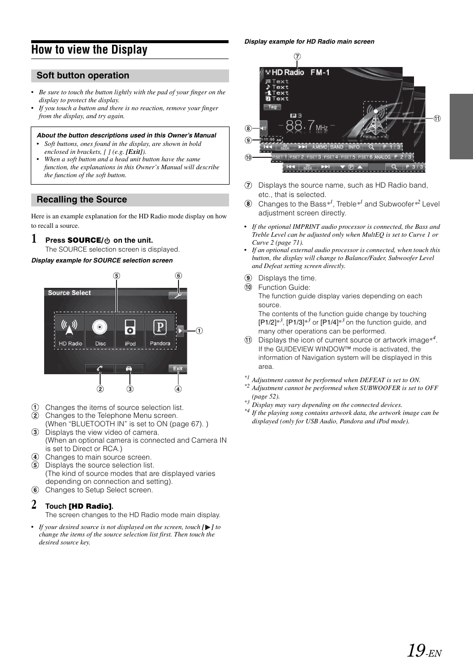 How to view the display, Soft button operation, Recalling the source | Soft button operation recalling the source | Alpine INA-W910 User Manual | Page 19 / 131