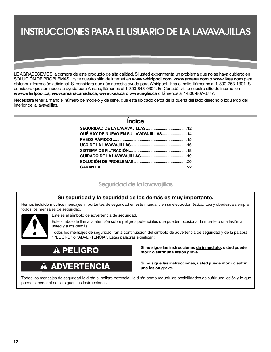 Instrucciones para el usuario de la lavavajillas, Advertencia peligro, Seguridad de la lavavajillas | Índice | Whirlpool WDP350PAAB User Manual | Page 12 / 35