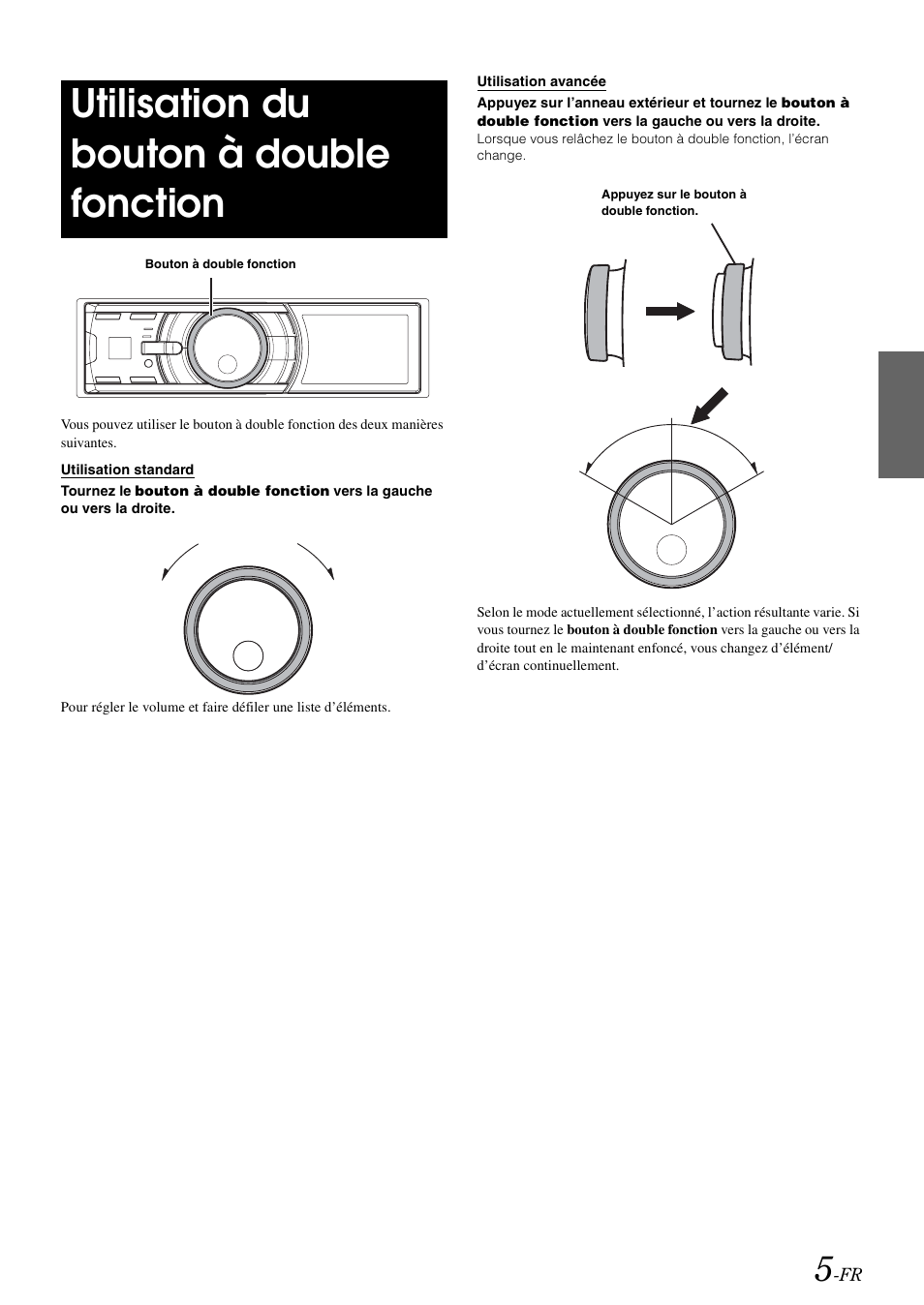 Utilisation du bouton à double fonction, Utilisation standard, Utilisation avancée | Utilisation standard utilisation avancée | Alpine IDA-X100 User Manual | Page 55 / 143