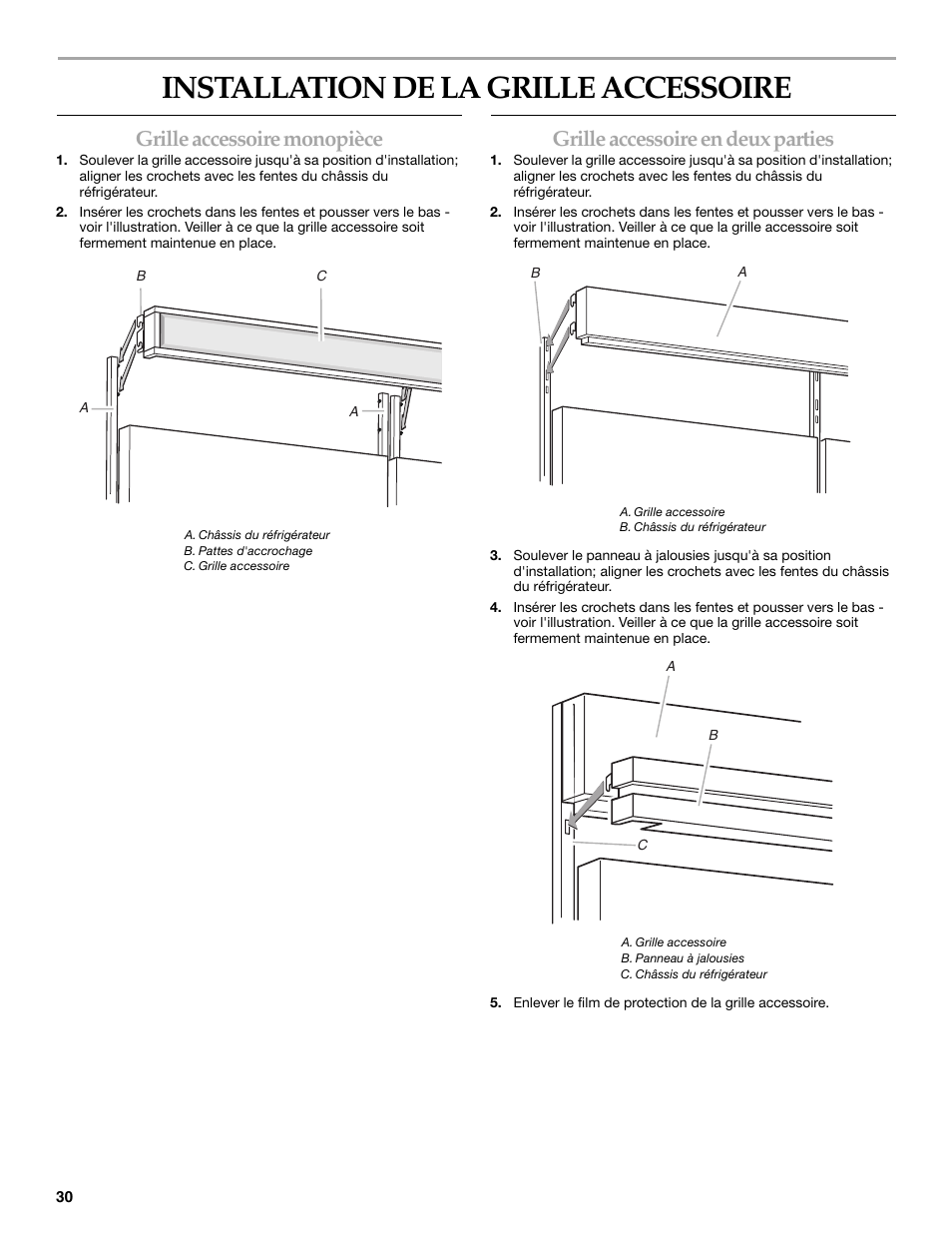 Installation de la grille accessoire, Grille accessoire monopièce, Grille accessoire en deux parties | Whirlpool W10153554 User Manual | Page 30 / 32