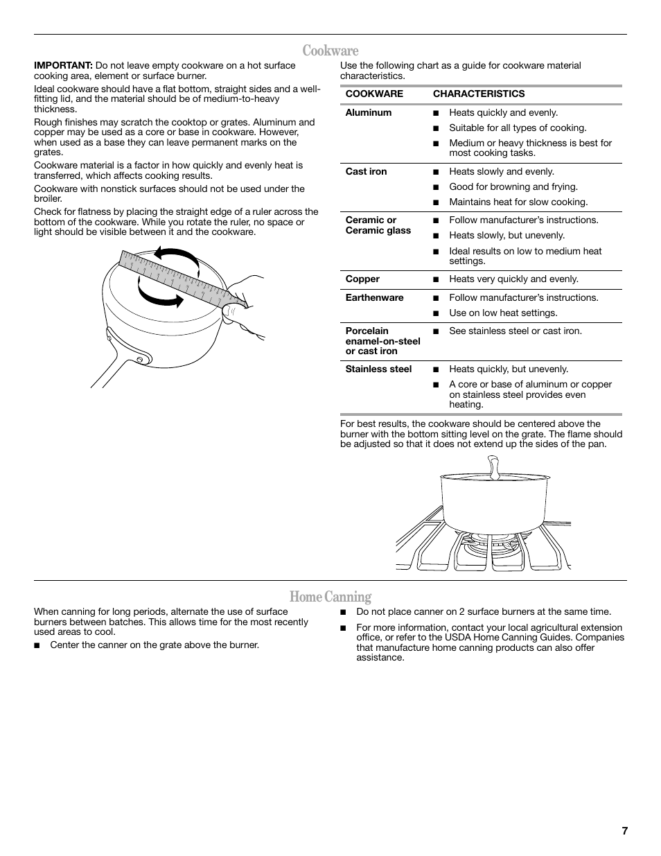 Cookware, Home canning, Center the canner on the grate above the burner | Cookware characteristics aluminum, Heats quickly and evenly, Suitable for all types of cooking, Heats slowly and evenly, Good for browning and frying, Follow manufacturer’s instructions, Heats slowly, but unevenly | Whirlpool WFG540H0AS User Manual | Page 7 / 36