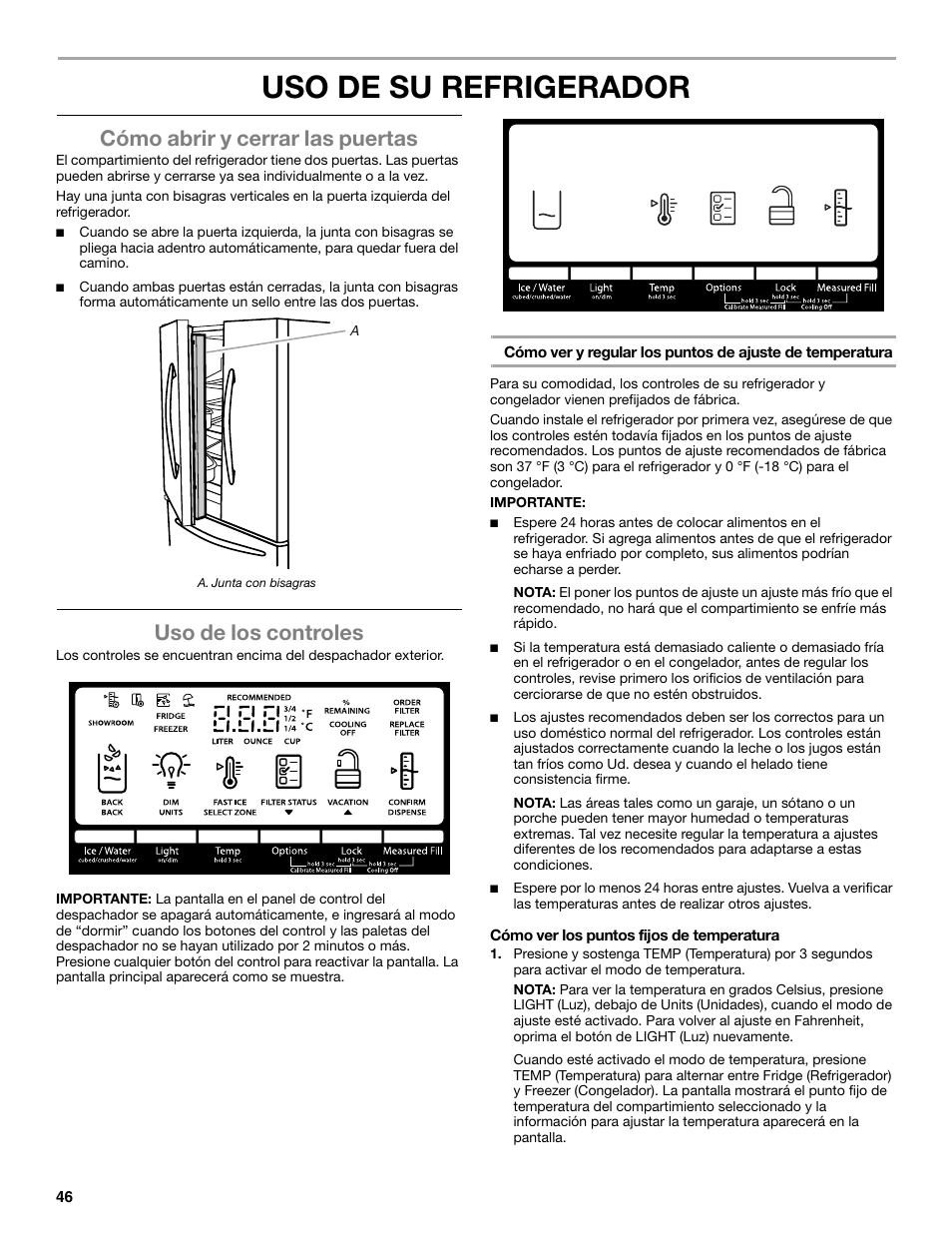 Uso de su refrigerador, Cómo abrir y cerrar las puertas, Uso de los controles | Whirlpool WRX988SIBM User Manual | Page 46 / 96