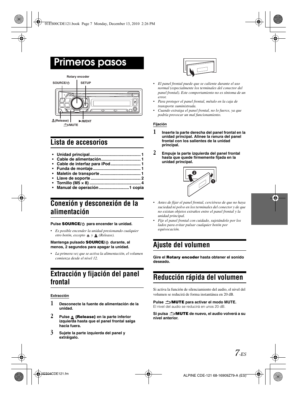 Primeros pasos, Lista de accesorios, Conexión y desconexión de la alimentación | Extracción y fijación del panel frontal, Ajuste del volumen, Reducción rápida del volumen | Alpine CDE-121 User Manual | Page 66 / 93