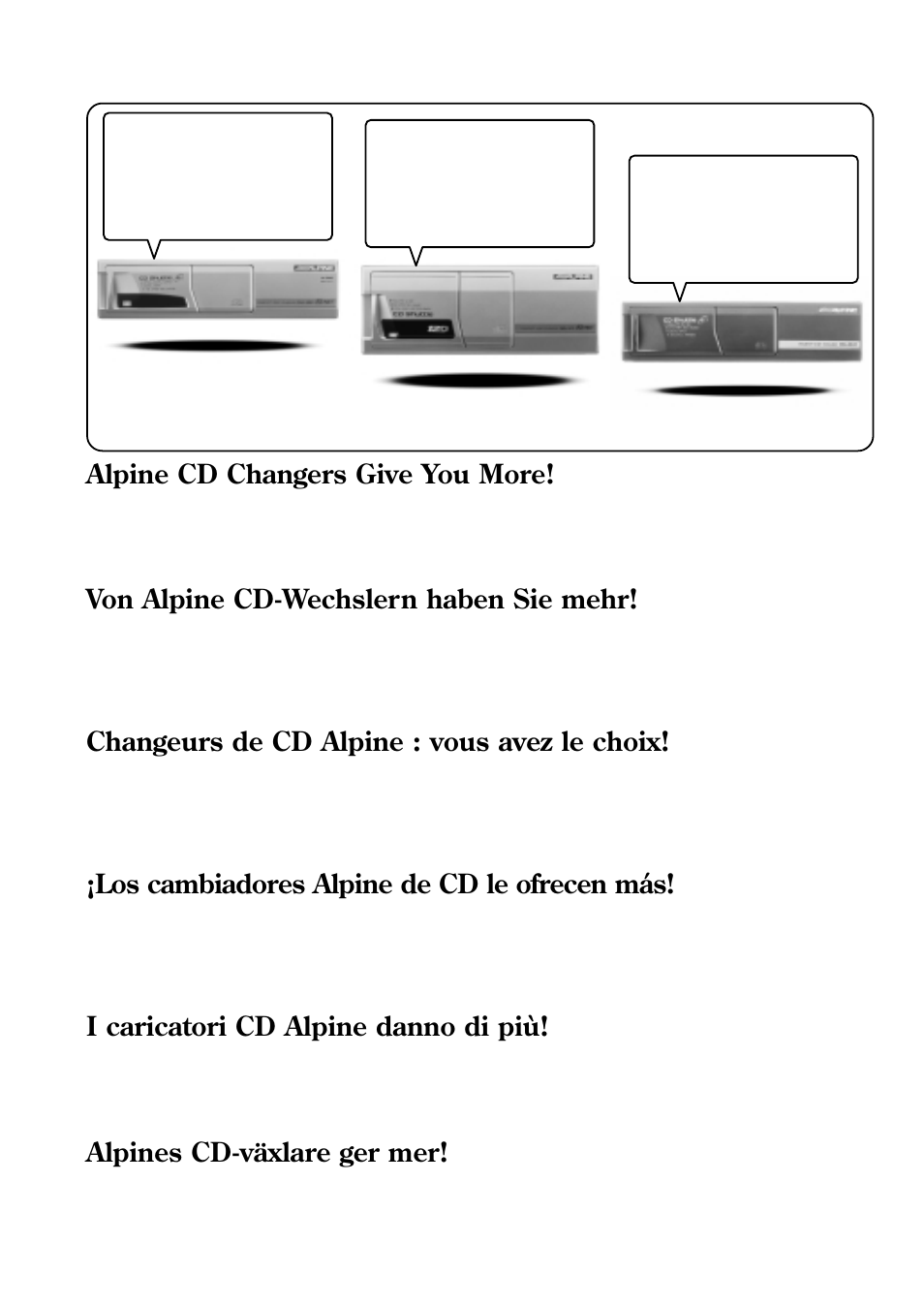 Alpine cd changers give you more, Von alpine cd-wechslern haben sie mehr, Changeurs de cd alpine : vous avez le choix | Los cambiadores alpine de cd le ofrecen más, I caricatori cd alpine danno di più, Alpines cd-växlare ger mer | Alpine CDA-7876RB User Manual | Page 2 / 44