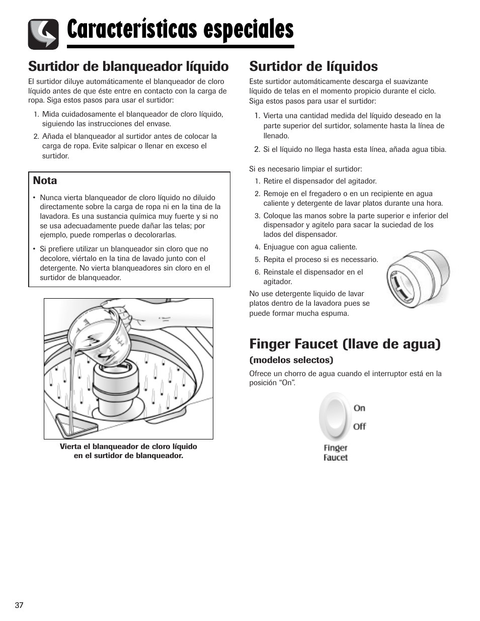 Características especiales, Surtidor de blanqueador líquido, Surtidor de líquidos | Finger faucet (llave de agua) | Whirlpool 6800 User Manual | Page 38 / 44