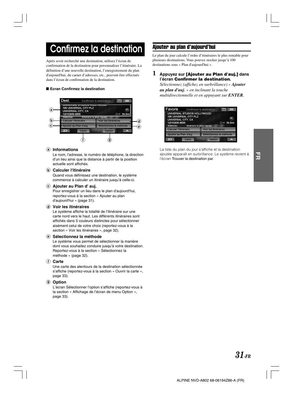 Confirmez la destination, Ajouter au plan d'aujourd'hui | Alpine NVD-A802 User Manual | Page 116 / 252
