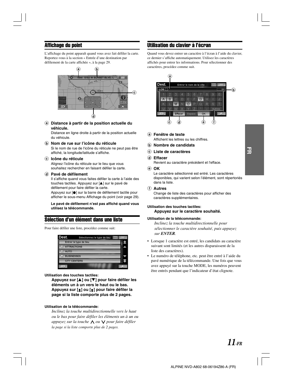 Affichage du point, Sélection d’un élément dans une liste, Utilisation du clavier à l’écran | Alpine NVD-A802 User Manual | Page 96 / 252