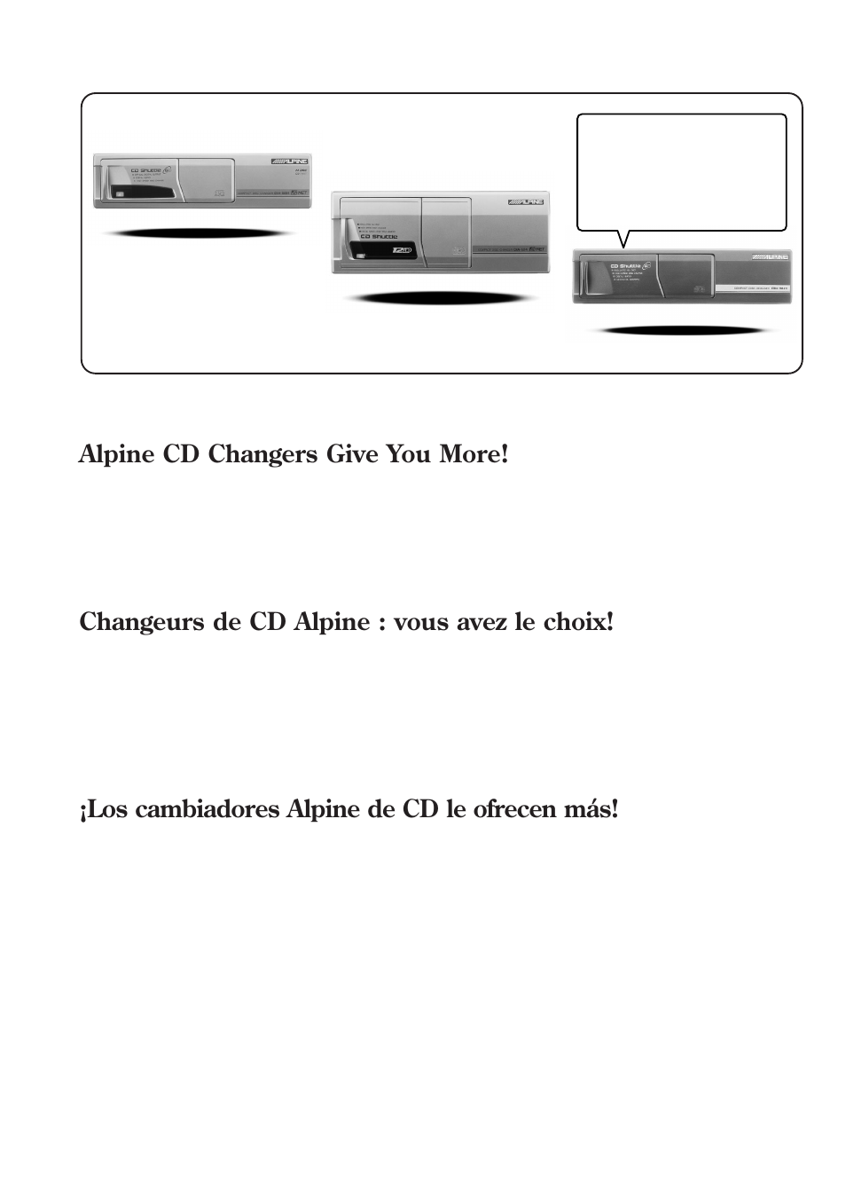 Alpine cd changers give you more, Changeurs de cd alpine : vous avez le choix, Los cambiadores alpine de cd le ofrecen más | Alpine CDE-7853 User Manual | Page 2 / 19